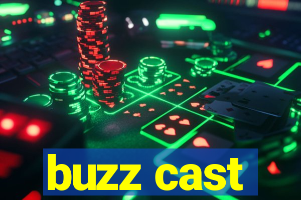 buzz cast